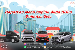 Dealer Daihatsu Solo: Promo Mobil Baru, Harga Terbaik & Layanan Resmi di Surakarta